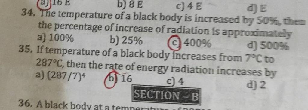 The temperature of a black body is increased by 504 , them the percent