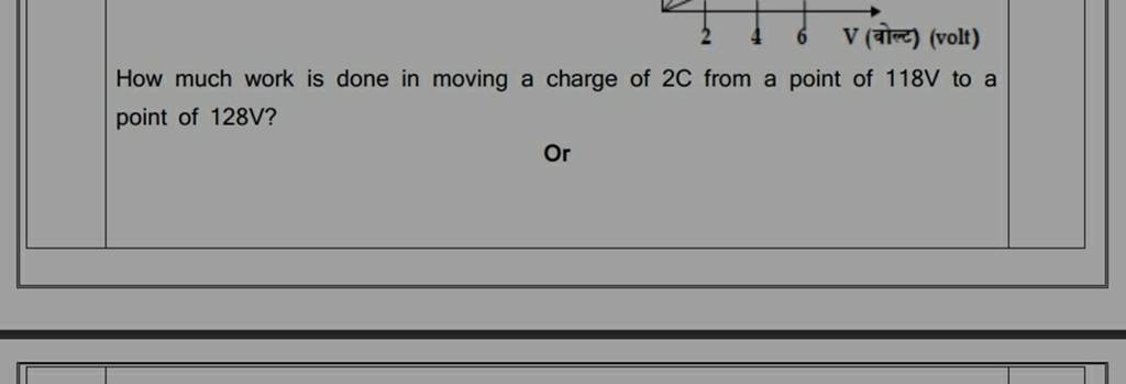 How much work is done in moving a charge of 2C from a point of 118 V to a..