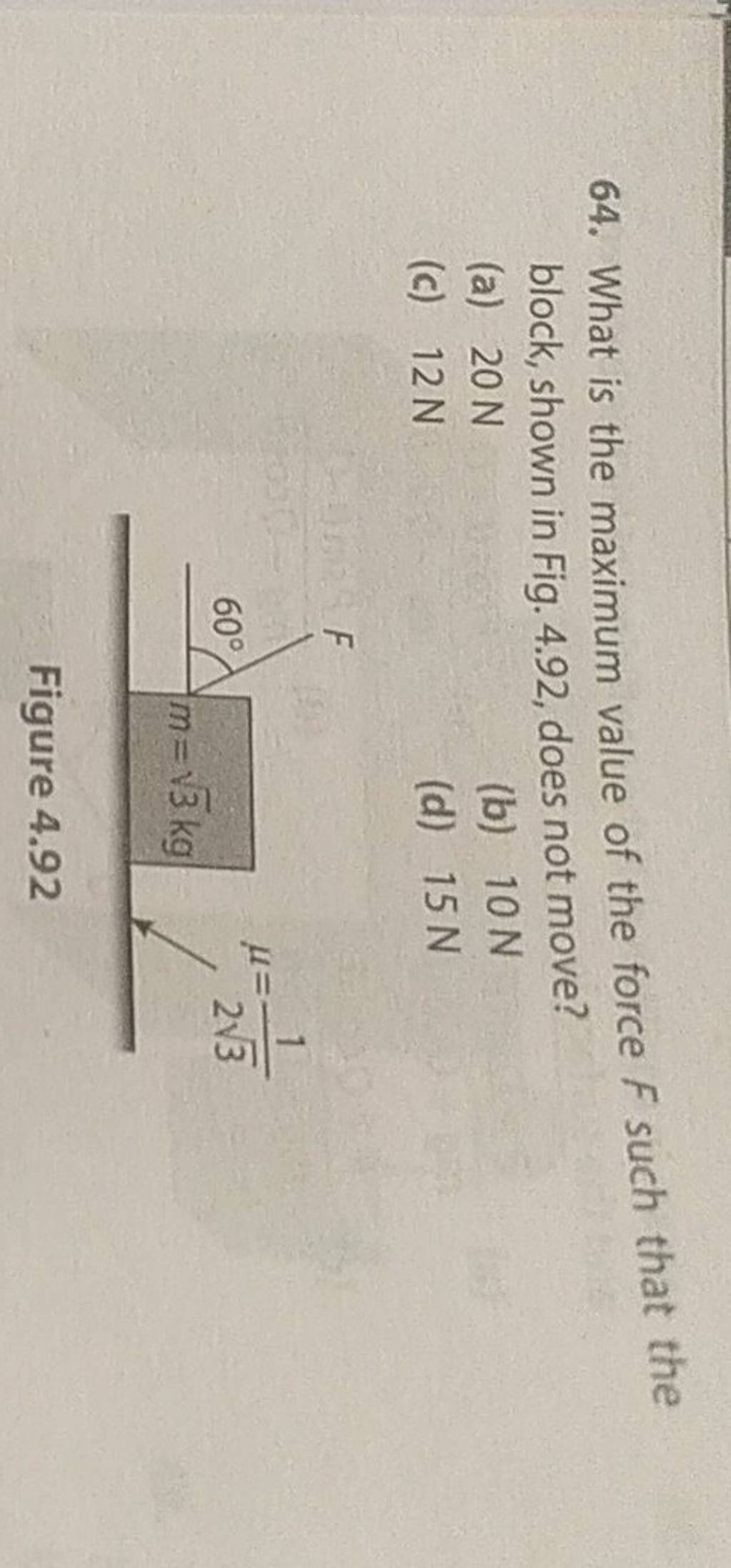 what-is-the-maximum-value-of-the-force-f-such-that-the-block-shown-in-fi