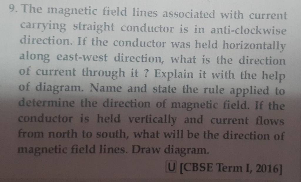 9. The field lines associated with current carrying straight con..
