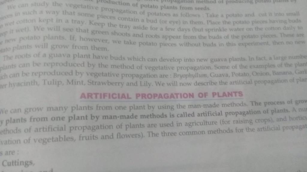 We can study the vegetative propagation of potato plants from seeds. in s..