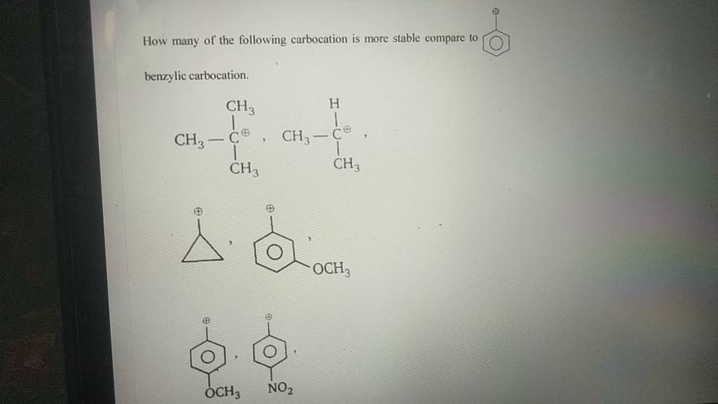 How many of the following carbocation is more stable compare to benzylic