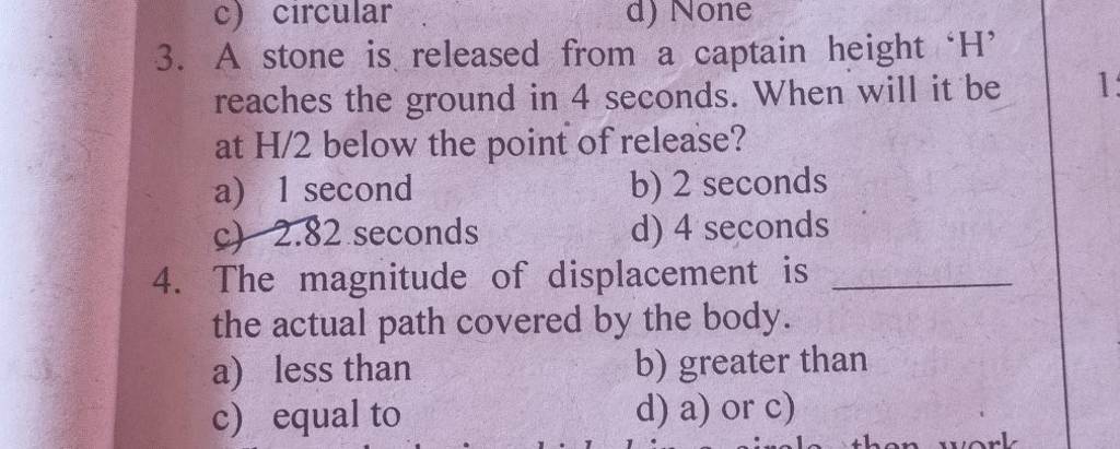 The magnitude of displacement is the actual path covered by the body...