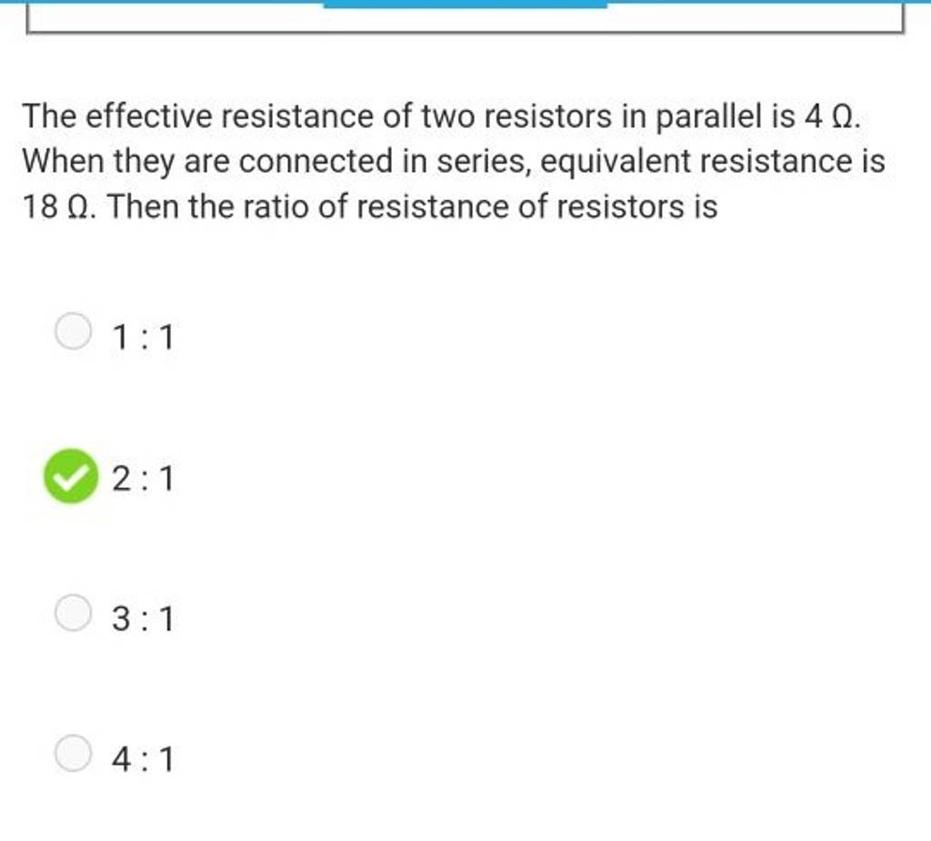 The effective resistance of two resistors in parallel is 4Ω. When they ar..