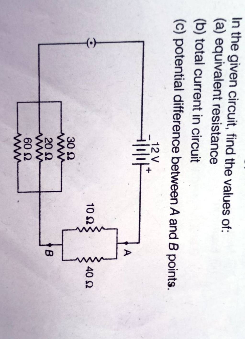 In the given circuit, find the values of (a) equivalent resistance (b) t..