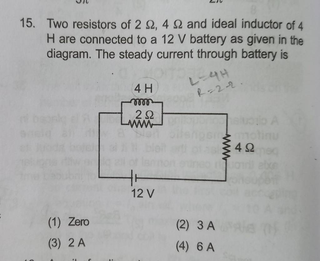 Two resistors of 2Ω,4Ω and ideal inductor of 4 H are connected to a 12 V