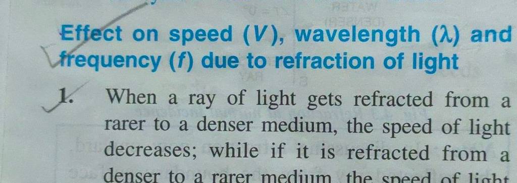 Wavelength Effect Effect on speed (V), wavelength (λ) and frequency (f) due to refraction o..