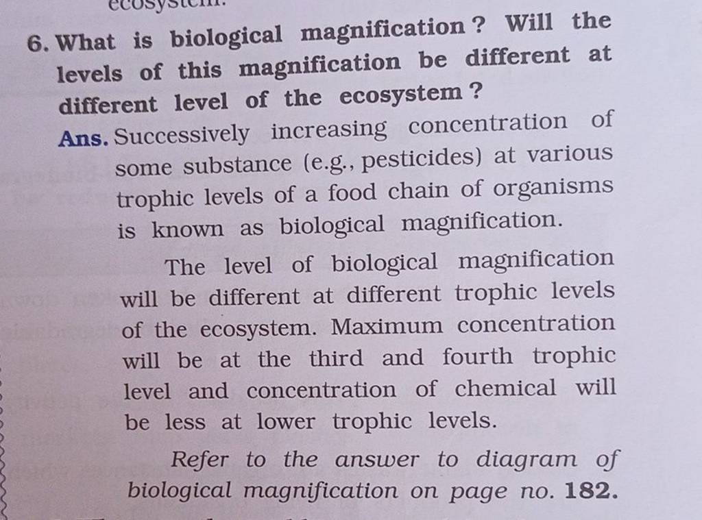 6. What is biological magnification? Will the levels of this magnificatio..