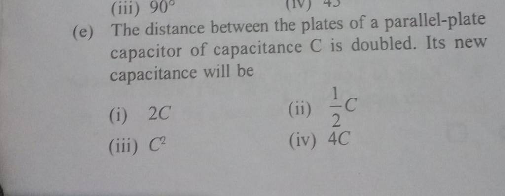  The distance between the plates of a parallel-plate capacitor of capa
