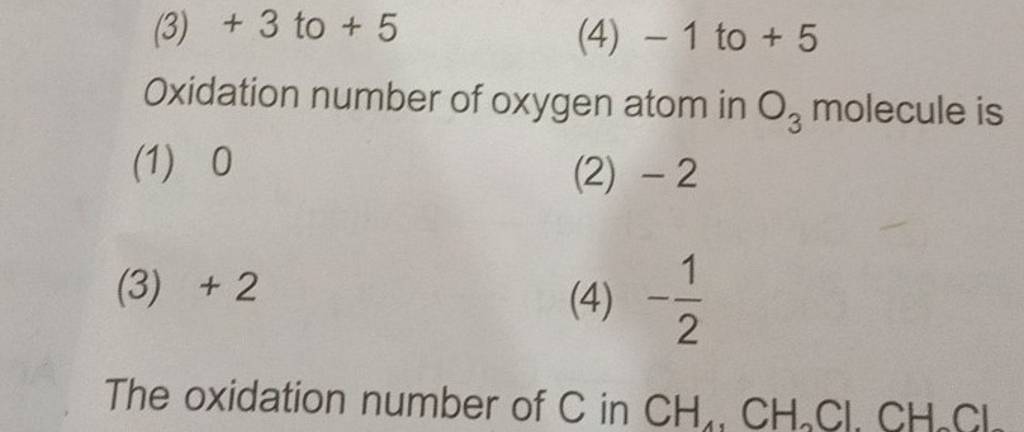 oxidation number of oxygen atom in o3 molecule is
