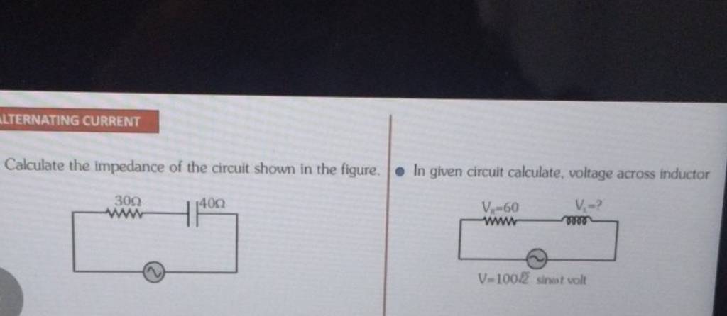 Calculate the impedance of the circuit shown in the figure In given circ Circuit Diagram