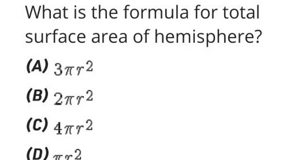 What is the formula for total surface area of hemisphere? Filo