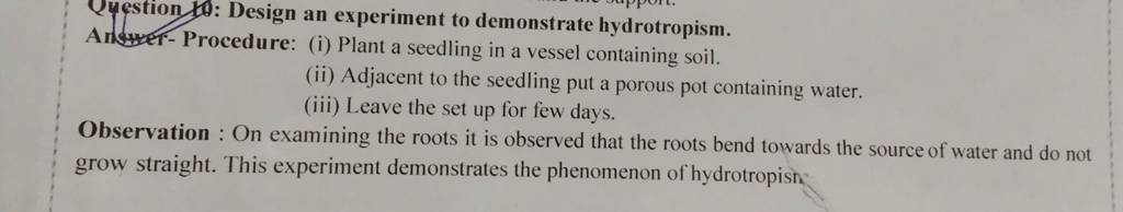 Question 10: Design an experiment to demonstrate hydrotropism. | Filo