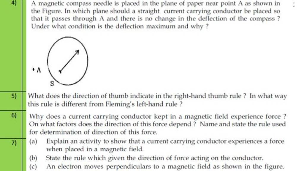 4) A compass needle is placed in the plane of paper near point A..