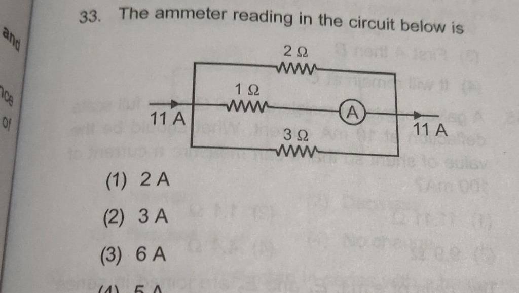 33. The ammeter reading in the circuit below is (1) 2 A (2) 3 A (3) 6 A