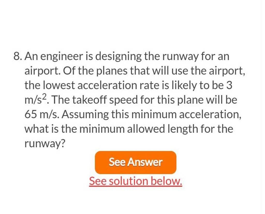 8. An engineer is designing the runway for an airport. Of the planes that..