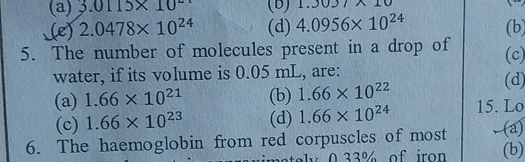 The number of molecules present in a drop of water, if its volume is 0.05..