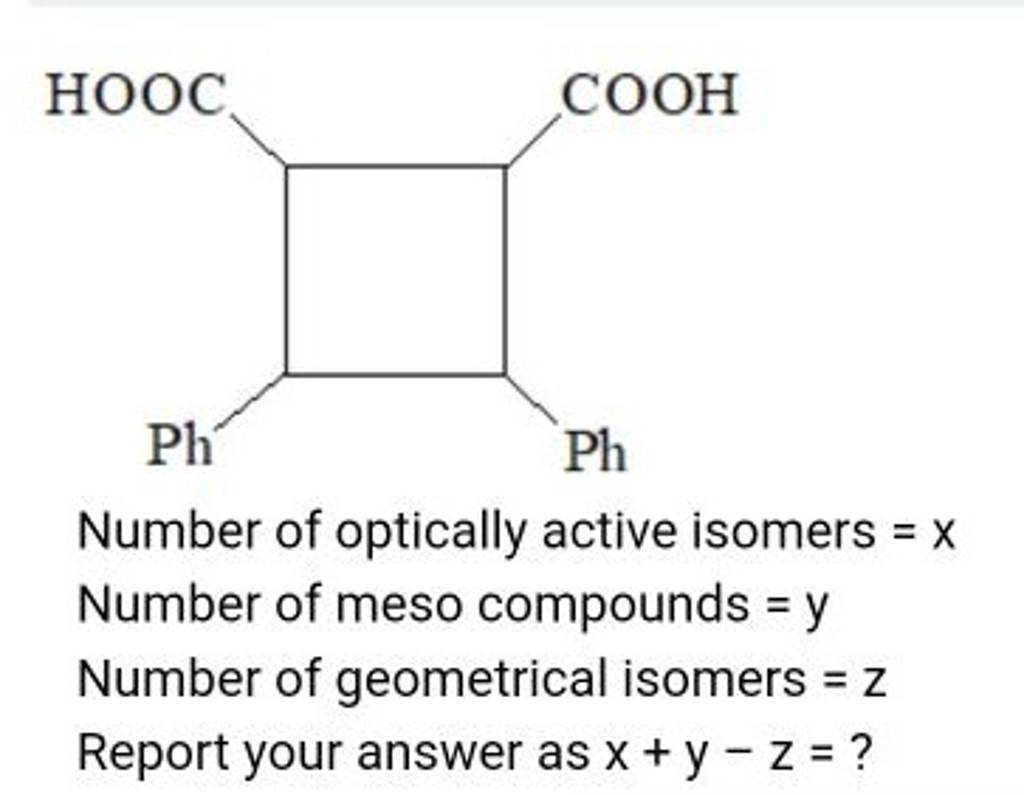 Number of optically active isomers =x Number of meso compounds =y Number