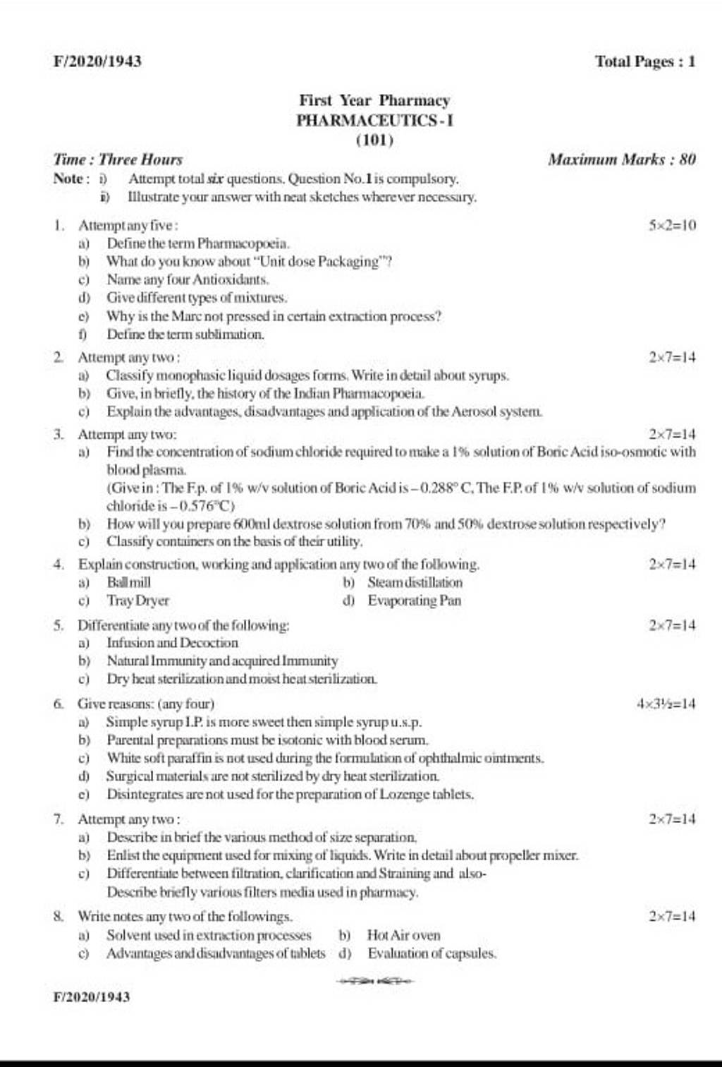 Describe briefly various filters media used in pharmacy. 2×7=14 Describe