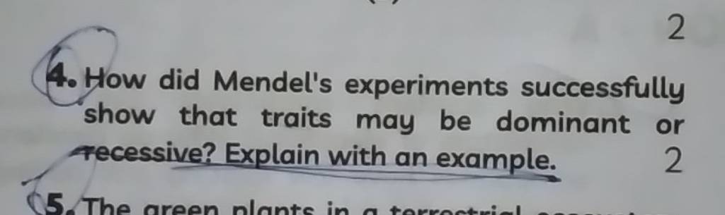 4. How Did Mendel's Experiments Successfully Show That Traits May Be Domi..