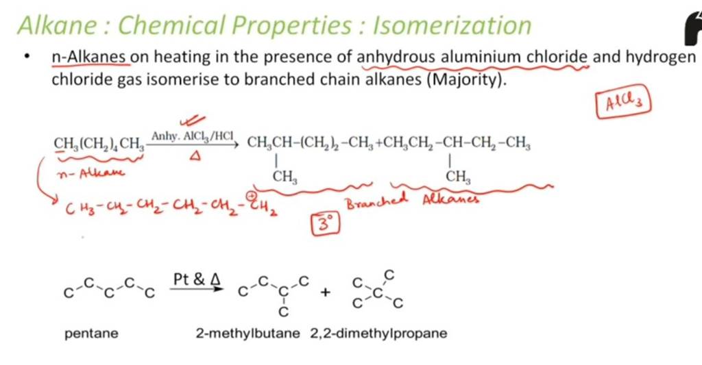 Alkane: Chemical Properties: Isomerization - n-Alkanes on heating in the
