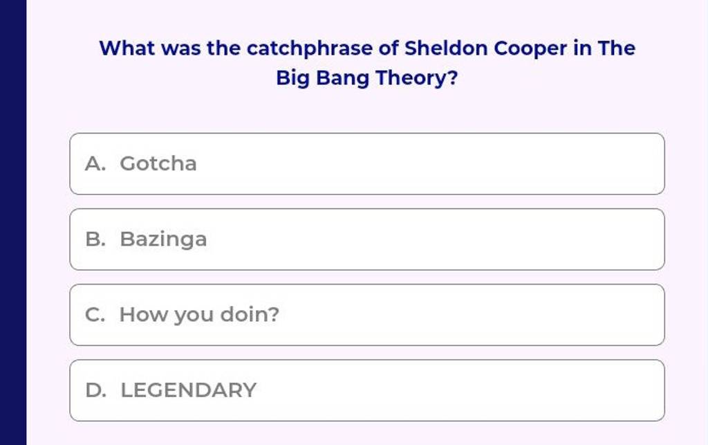 What was the catchphrase of Sheldon Cooper in The Big Bang Theory? Filo