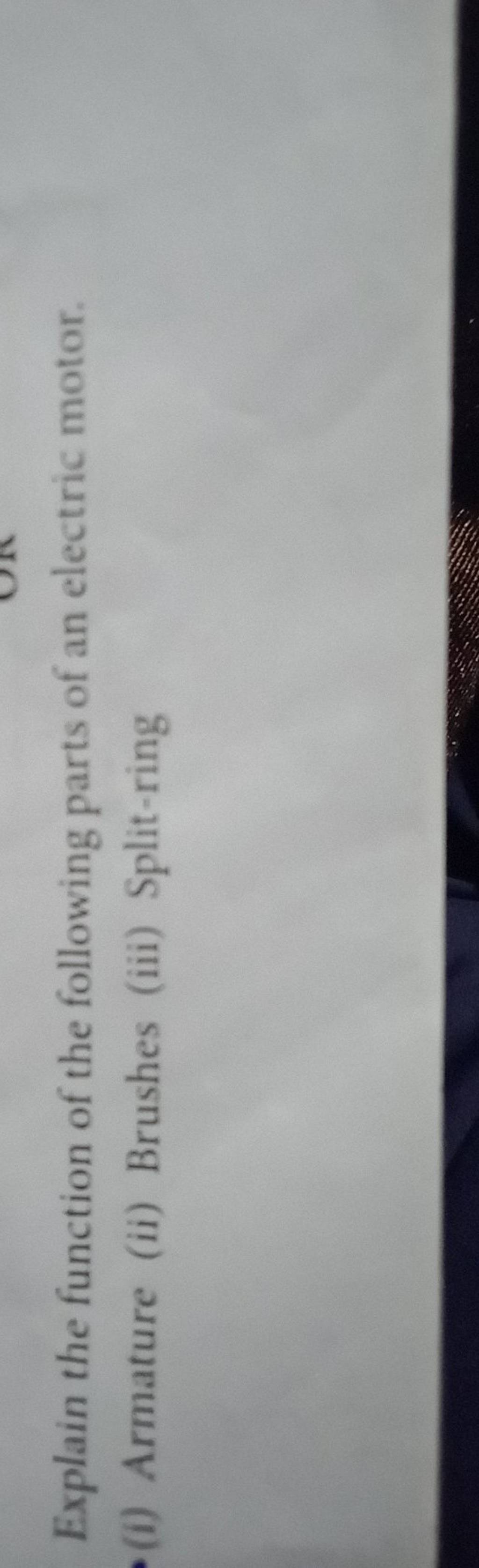 Explain the function of 1 armature 2 brushes 3 split rings in an electric  motor?