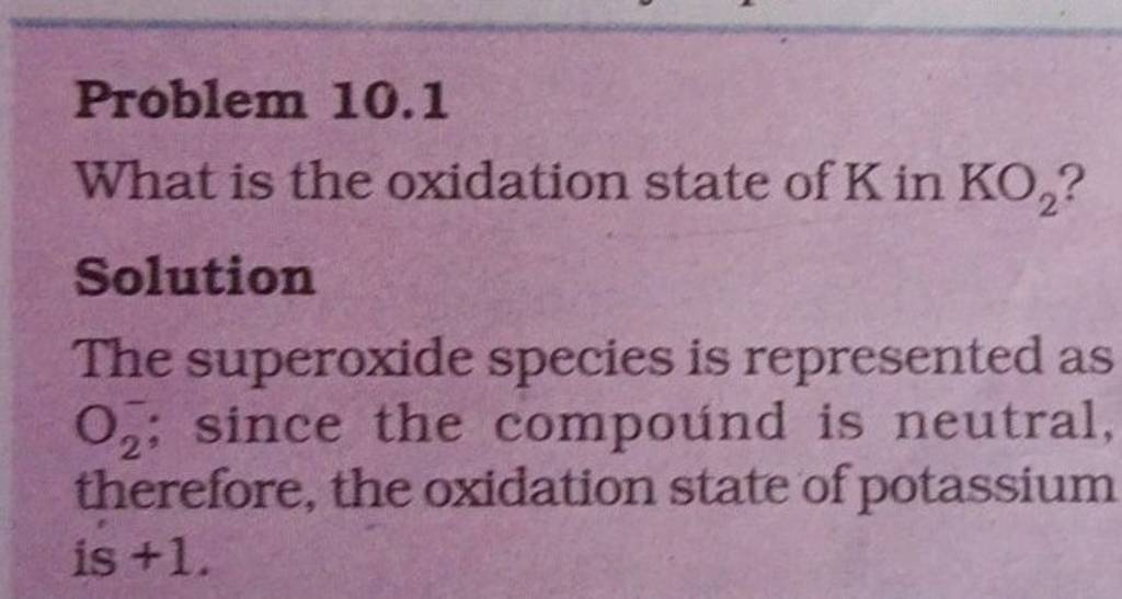 Problem 10 1 What Is The Oxidation State Of K In Ko2 Solution The Super Problem 10 1 What Is The Oxidation State Of K In Ko2 Solution The Super