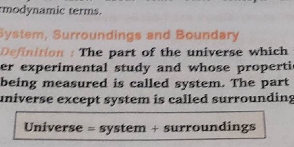 modynamic terms, System, Surroundings and Boundary Defintton The part of