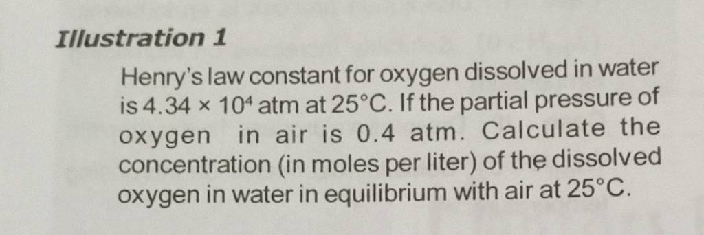 Illustration 1 Henrys Law Constant For Oxygen Dissolved In Water Is 4 34