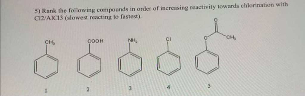 5 Rank The Following Compounds In Order Of Increasing Reactivity Towards 5353