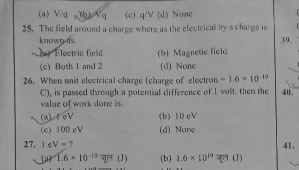 When unit electrical charge (charge of electron =1.6×10−19 C), is passed