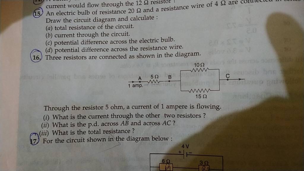 (15.) current would flow through the 12Ω resistor Draw the circuit diag..
