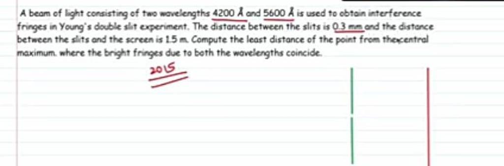 a-beam-of-light-consisting-of-two-wavelengths-4200a-and-5600a-is-used-to