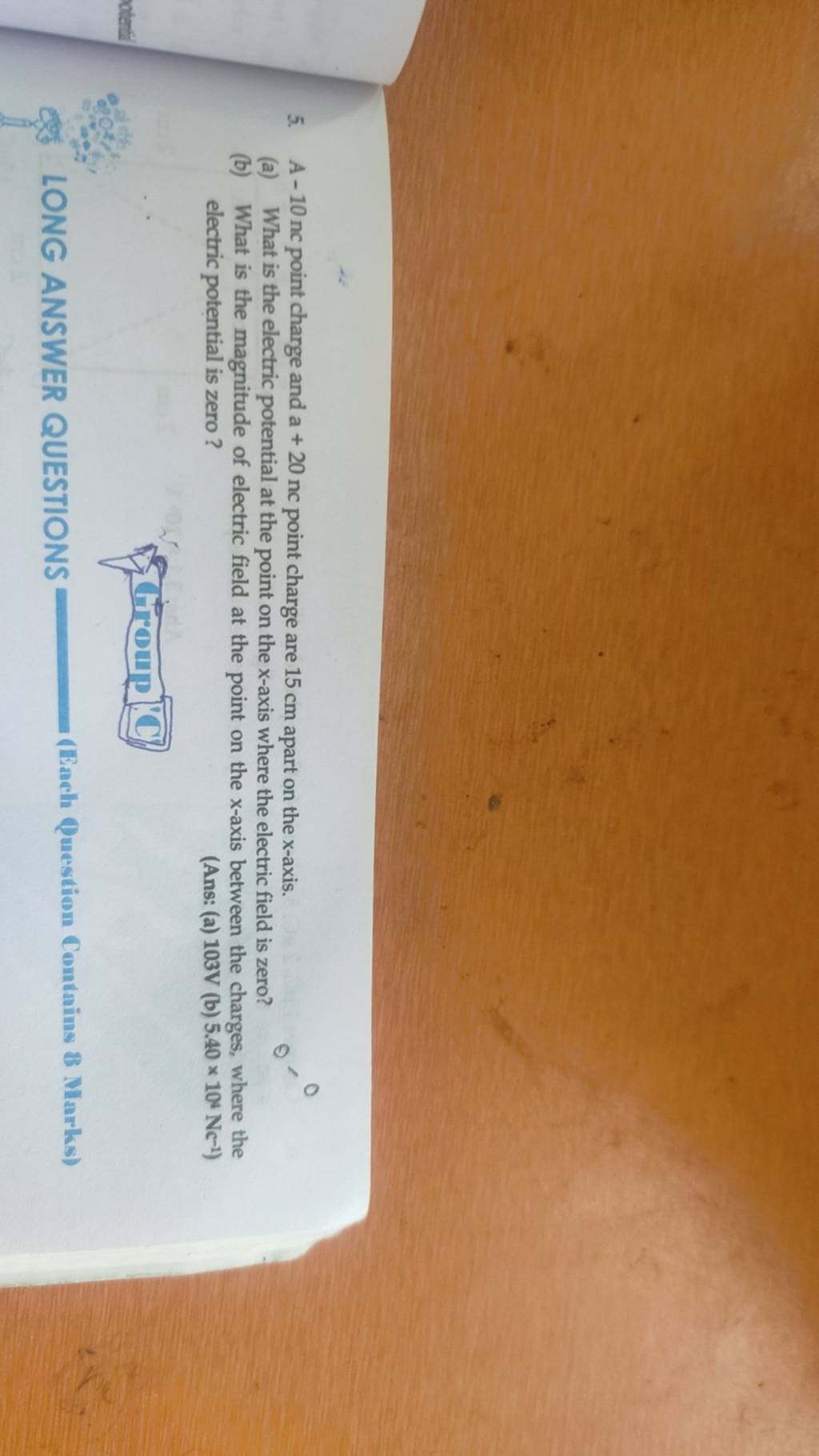 5. A −10 nc point charge and a+20nc point charge are 15 cm apart on the x..