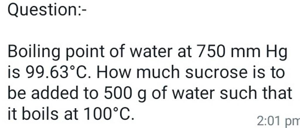 question-boiling-point-of-water-at-750-mmhg-is-99-63-c-how-much-sucros