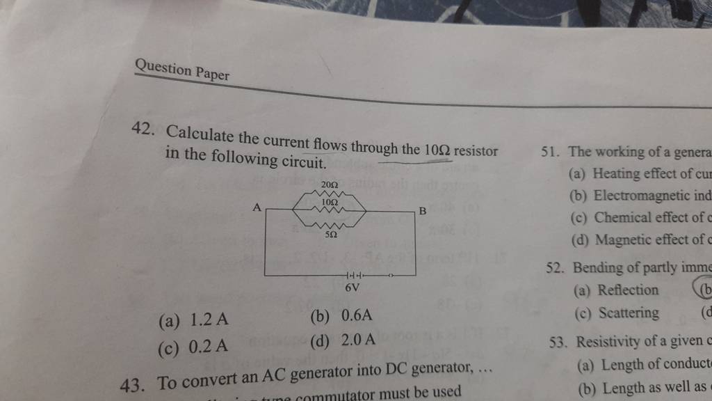 To convert an AC generator into DC generator, 53. Resistivity of a gi..