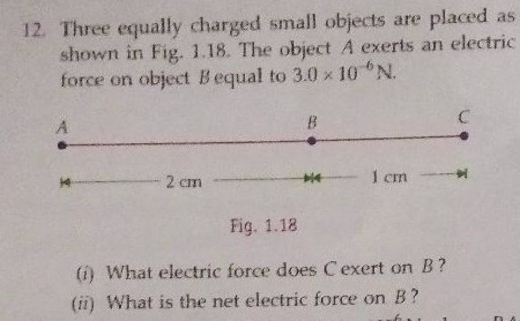 12-three-equally-charged-small-objects-are-placed-as-shown-in-fig-1-18