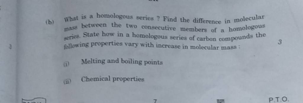 (b) What Is A Homologous Series? Find The Difference In Molecular Mass Be..