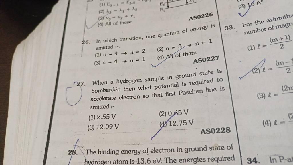 AS0227 27. When a hydrogen sample in ground state is bombarded then what