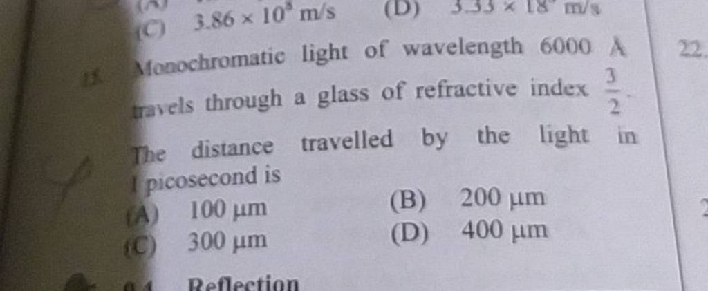 35 Monochromatic light of wavelength 6000 A (travels through a glass o