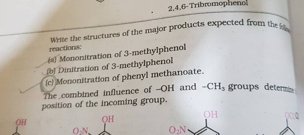 2-4-6-tribromophenol-write-the-structures-of-the-major-products-expected