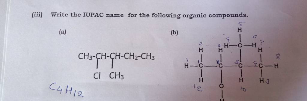 Iii Write The Iupac Name For The Following Organic Compounds A B C 2131