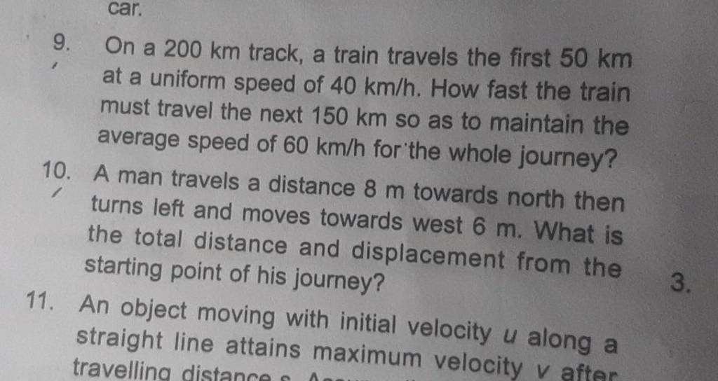 9. On a 200 km track, a train travels the first 50 km at a uniform speed