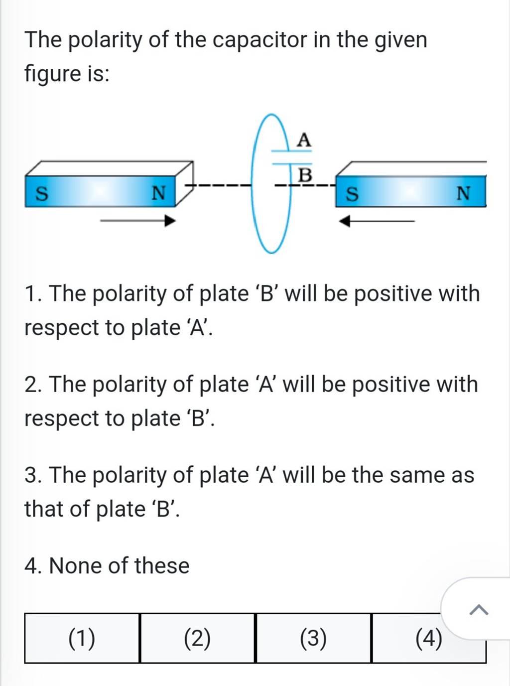 The polarity of the capacitor in the given figure is Filo