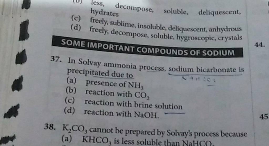 SOME IMPORTANT COMPOUNDS OF SODIUM 37. In Solvay ammonia process, sodium