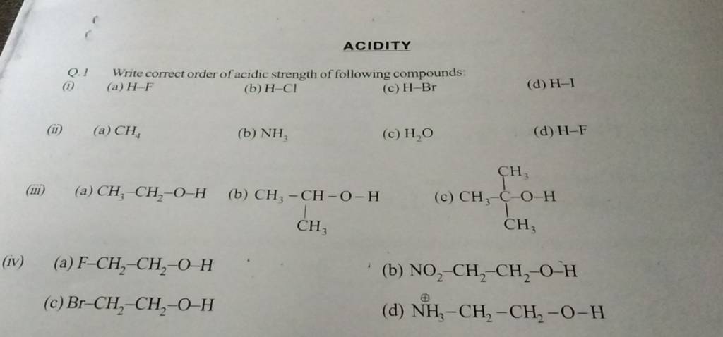 Acidity Q1 Write Correct Order Of Acidic Strength Of Following Compounds 3819