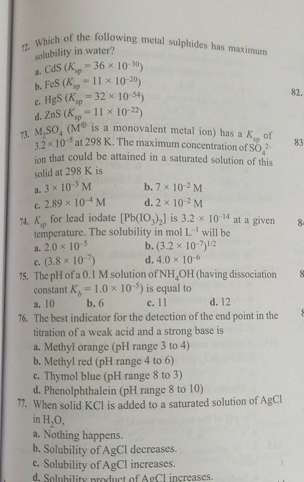 The best indicator for the detection of the end point in the titration of..