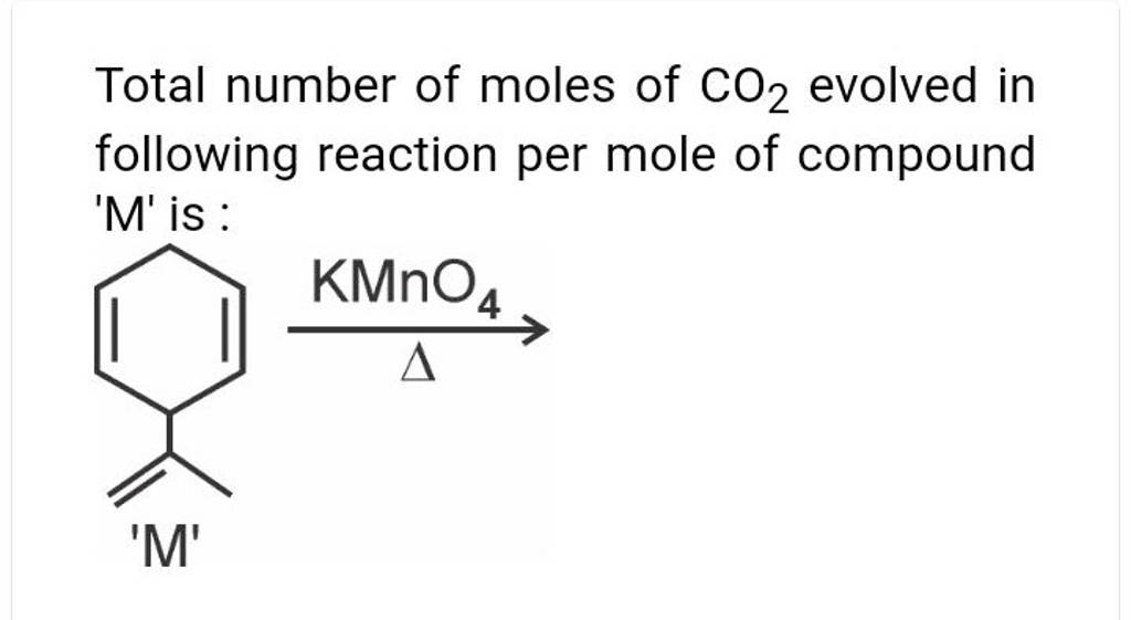 total-number-of-moles-of-co2-evolved-in-following-reaction-per-mole-of-c