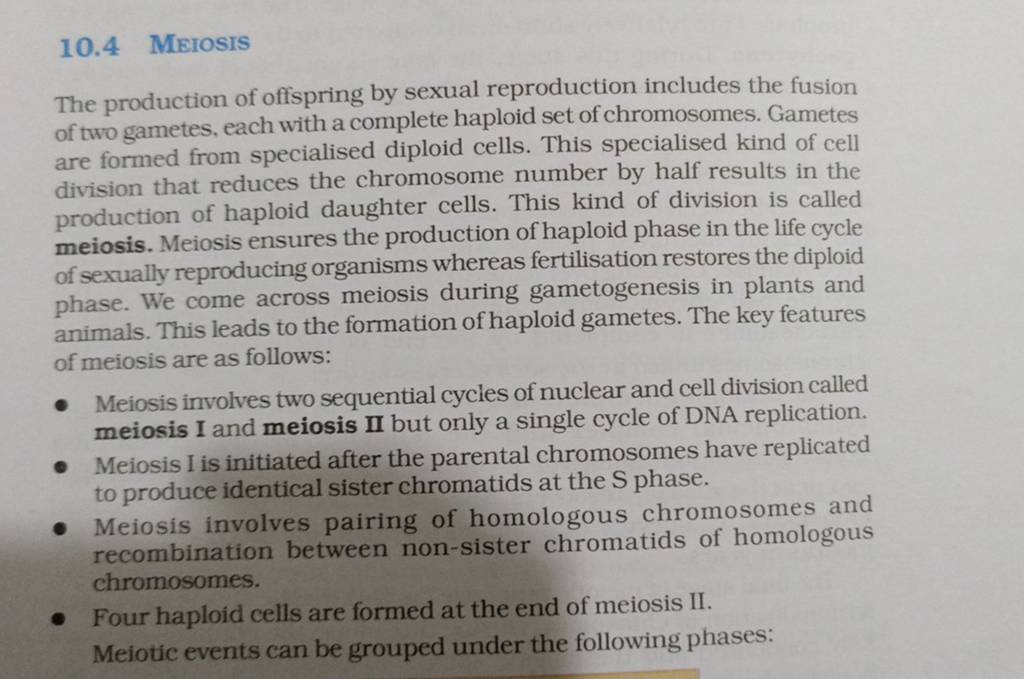 10.4 MeIOSIS The production of offspring by sexual reproduction includes